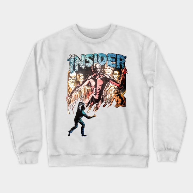 The Insider Monstrous Ghost Spirits On Fire Scared Comic Weird Tales Crewneck Sweatshirt by REVISTANGO